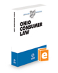 Ohio Consumer Law, 2023-2024 ed. (Baldwin's Ohio Handbook Series)