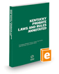 Kentucky Probate Laws and Rules Annotated, 2022 ed.
