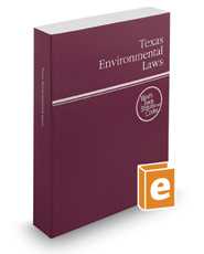 Texas Environmental Laws, 2018 ed. (West's Texas Statutes and Codes)