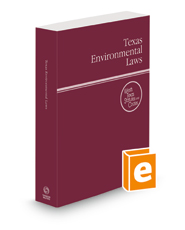 Texas Environmental Laws, 2022 ed. (West's® Texas Statutes and Codes)