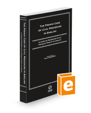The French Code Of Civil Procedure in English, 2022 ed.: Le Code De Procedure Civile Francais Traduit En Anglais