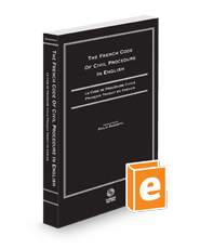 The French Code Of Civil Procedure in English, 2023 ed.: Le Code De Procedure Civile Francais Traduit En Anglais