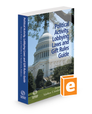 Political Activity, Lobbying Laws and Gift Rules Guide, 3d, 2023-2024 ed.