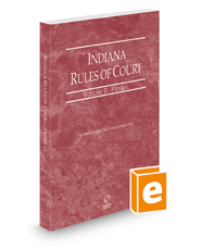 Indiana Rules of Court Federal 2021 Legal Solutions
