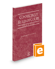 Connecticut Rules of Court - Federal, 2022 ed. (Vol. II, Connecticut Court Rules)