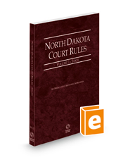 North Dakota Court Rules - State, 2022 ed. (Vol. I, North Dakota Court Rules)