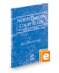 North Dakota Court Rules - Federal, 2023 ed. (Vol. II, North Dakota Court Rules)