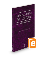 New Hampshire Rules of Court - State, 2024 ed. (Vol. I, New Hampshire Court Rules)