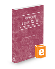 Missouri Court Rules - Federal, 2024 ed. (Vol. II, Missouri Court Rules)