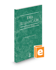 Iowa Rules of Court - Federal, 2024 ed. (Vol. II, Iowa Court Rules)