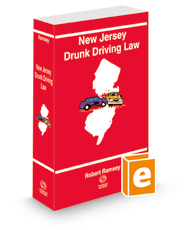 New Jersey Drunk Driving Law, 2022 ed.