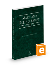 Maryland Rules of Court - State, 2022 ed. (Vol. I, Maryland Court Rules)
