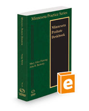 Minnesota Probate Deskbook, 2022-2023 ed. (Vol. 24, Minnesota Practice Series)