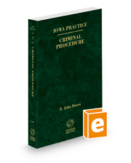 Criminal Procedure, 2022 ed. (Vol. 4A, Iowa Practice Series)