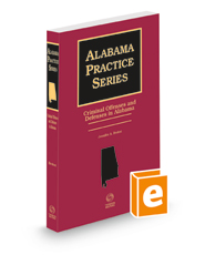 Criminal Offenses and Defenses in Alabama, 2022 ed. (Alabama Practice Series)