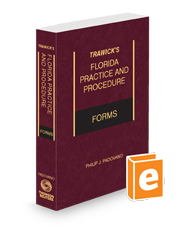 Trawick’s Florida Practice & Procedure Forms, 2023 ed.