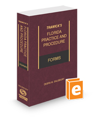 Trawick’s Florida Practice & Procedure Forms, 2024-2025 ed.