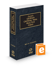 Daniel's Georgia Criminal Trial Practice Forms, 2024-2025 ed.