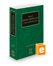 Molnar's Georgia Criminal Law: Crimes and Punishments, 2022-2023 ed.