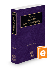 Green's Georgia Law of Evidence, 2023-2024 ed.