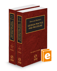 Davis & Shulman’s Georgia Practice and Procedure, 2024-2025 ed.