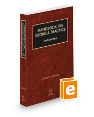 Handbook on Georgia Practice with Forms, 2022-2023 ed.