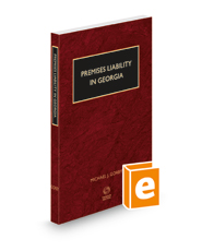 Premises Liability in Georgia with Forms, 2021-2022 ed.
