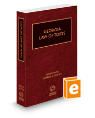 Georgia Law of Torts, 2021-2022 ed.