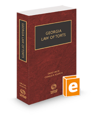 Georgia Law of Torts, 2023-2024 ed.