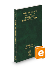 Iowa Workers' Compensation Law and Practice, 2023-2024 ed. (Vol. 15, Iowa Practice Series)