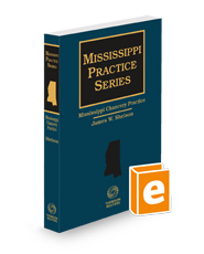 Mississippi Chancery Practice, 2024-2025 ed.