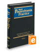 Pennsylvania Family Law Practice and Procedure With Forms (Vol. 17, West’s® Pennsylvania Practice)