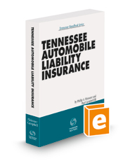 Tennessee Automobile Liability Insurance, 2023 ed.