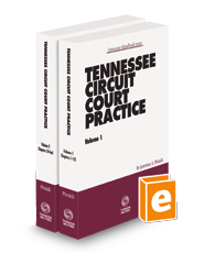Tennessee Circuit Court Practice, 2023-2024 ed.