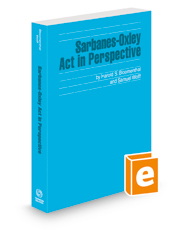 Sarbanes-Oxley Act in Perspective, 2021-2022 ed. (Securities Law Handbook Series)