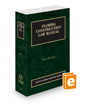 Florida Construction Law Manual, 2021-2022 ed. (Vol. 8, Florida Practice Series)