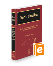 North Carolina Juvenile Code: Practice and Procedure, 2021 ed.