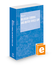Michigan Criminal and Motor Vehicle Law, 2022 ed.