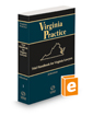 Trial Handbook for Virginia Lawyers, 2022 ed. (Vol. 1, Virginia Practice Series™)