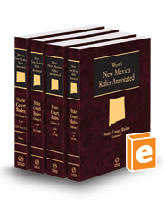 New Mexico Statutes Annotated State Court Rules, 2024 ed.