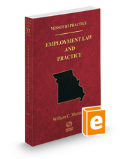 Employment Law and Practice, 2022-2023 ed. (Vol. 37, Missouri Practice Series)