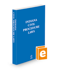 Indiana Civil Procedure Laws, 2023 ed.
