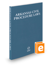 Arkansas Civil Procedure Laws, 2021 ed.