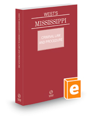 West's Mississippi Criminal Law and Procedure, 2021 ed.