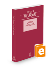 West's® Missouri Criminal Procedure, 2023 ed.