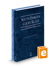 South Dakota Court Rules - State and Federal, 2022 ed. (Vols. I & II, South Dakota Court Rules)