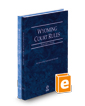 Wyoming Court Rules - State and Federal, 2024 ed. (Vol. I & II, Wyoming Court Rules)