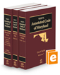 Maryland Court Rules Annotated, 2022 ed. (West’s Annotated Code of Maryland)