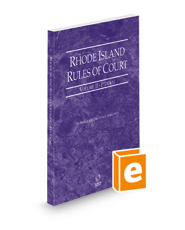 Rhode Island Rules of Court - Federal, 2022 ed. (Vol. II, Rhode Island Court Rules)