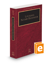 Louisiana Notary Handbook, 2021-2022 ed. (Louisiana Practice Series)